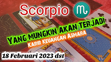 Tarot Zodiak Scorpio - GAK JADI YA  ♏KARIR KEUANGAN ASMARA HARI INI 18 FEBRUARI TAHUN 2023 DST