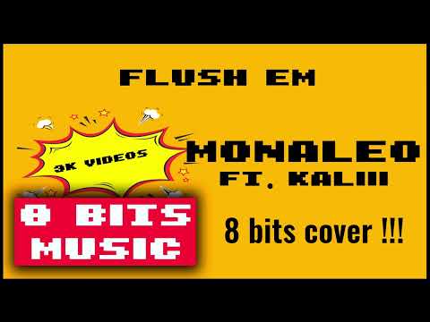 Watch Monaleo ft Kaliii - Flush Em Chiptune Cover, 8 Bits Cover #chiptunemusic #8bitsmusic on YouTube