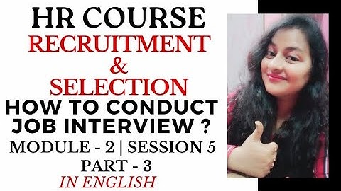 HR Course - Module 2 | How to conduct Job Interviews | Recruitment #hrcourse #hr #readyforssenglish