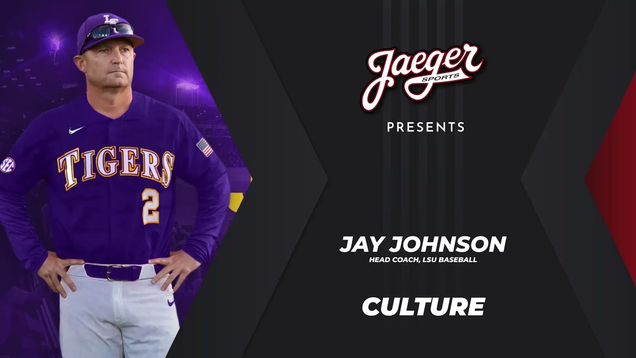 Jaeger Sports & Friends 2025 Black Friday Zoom Room: Jay Johnson, Head Coach, LSU Baseball (Culture)