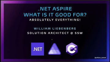 William Liebenberg: .NET Aspire - What is it good for? Absolutely everything!