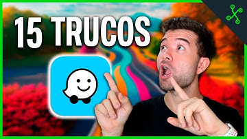 WAZE: 15 TRUCOS y FUNCIONES que NO CONOCÍAS