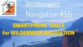 Wilderness Navigation #15 - Smartphone Tools for Wilderness Navigation screenshot 4