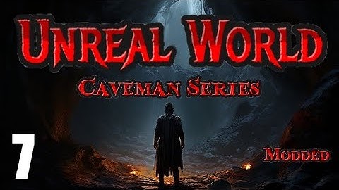 UnReal World - Caveman Series (Runaway Slave) | EP7