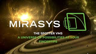 MIRASYS VMS A UNIVERSE OF POSSIBILITIES