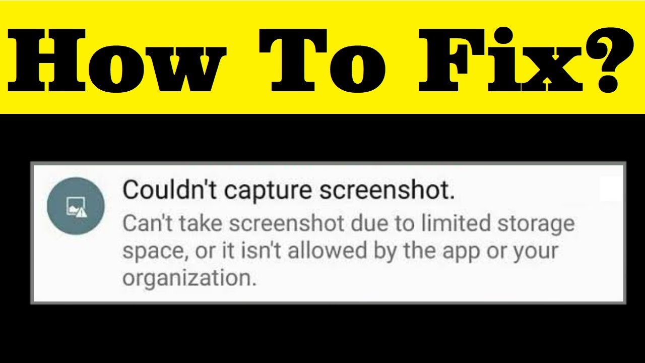 how-to-fix-couldn-t-capture-screenshot-problem-in-any-android-mobile