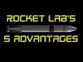 Rocket Lab’s 5 Advantages (RKLB Stock)