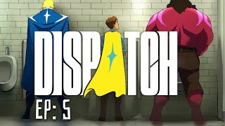 BAR FIGHTS AND TACOS! (Dispatch Episode 5)