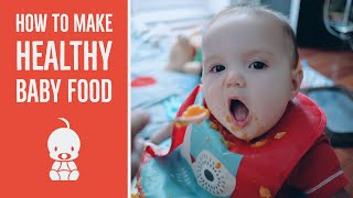 Easily Cook Natural Baby food for Seven Days of Meals