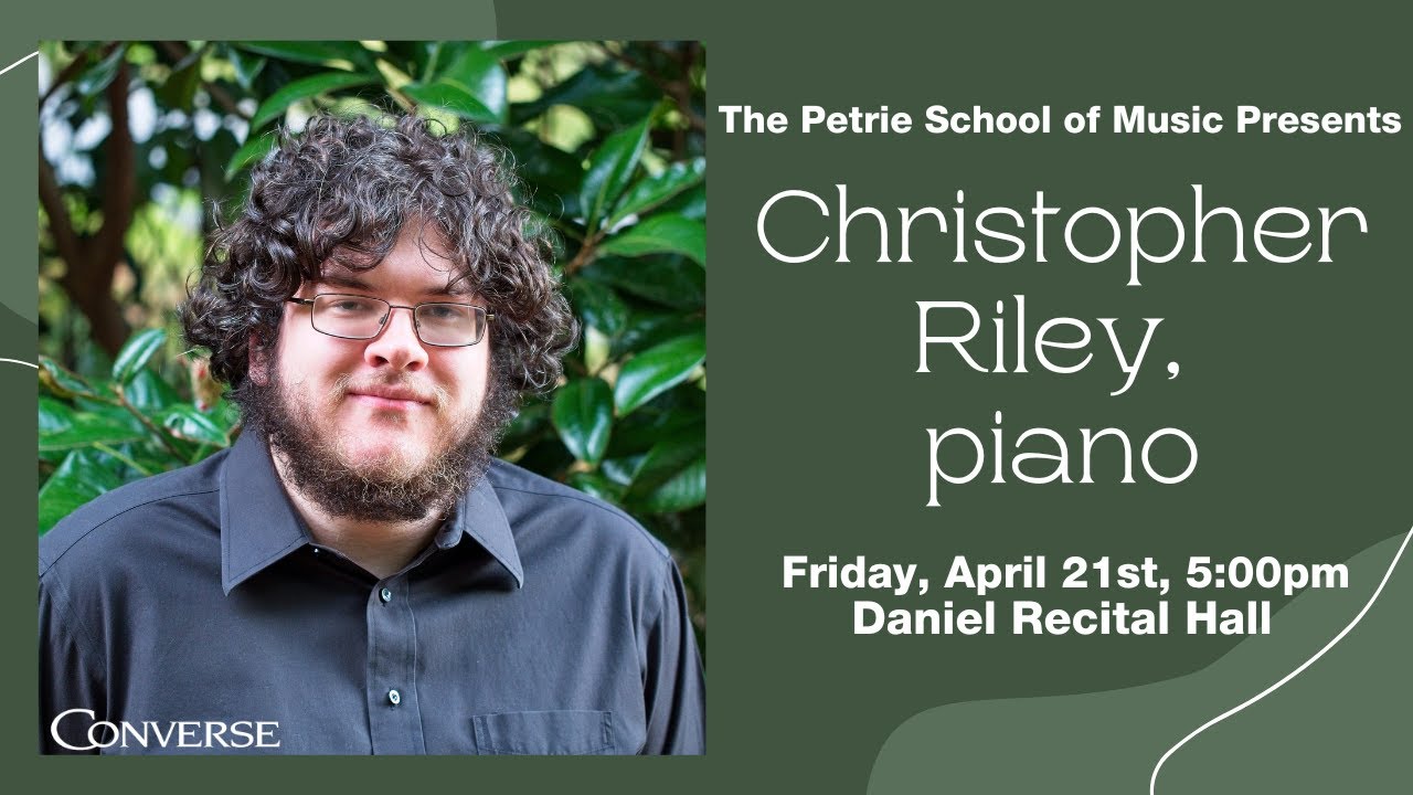 Chris Riley Singer Graduate Recital: Chris Riley, piano - YouTube