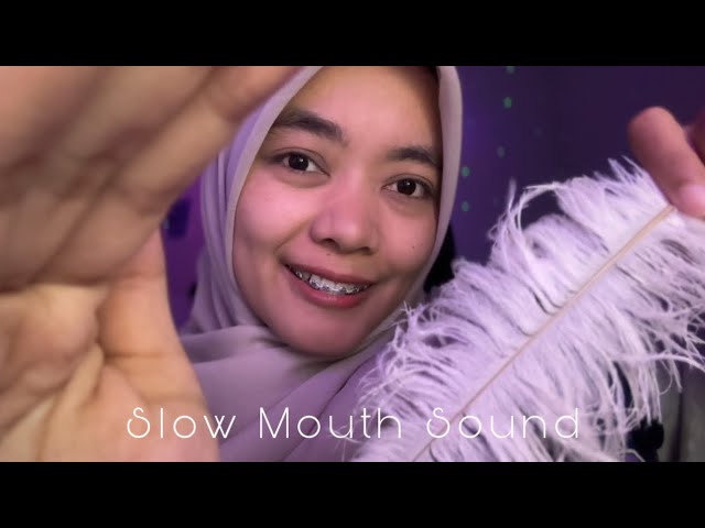ASMR Slow Mouth Sound with Handmovement+Visual Triggers 💤😴