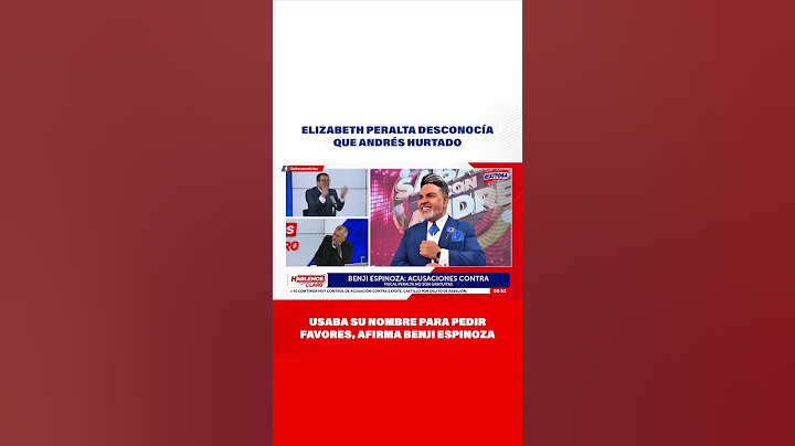 🔴🔵Benji Espinoza: Elizabeth Peralta desconocía que Andrés Hurtado usaba su nombre para pedir favores