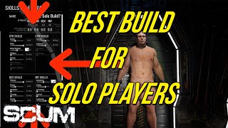 SCUM - The Best Build For Solo Players/With Some Tips