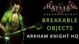 Batman: Arkham Knight - Arkham Knight HQ - Breakable Objects