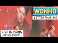 WONHO Live in Paris 2025 - Better Than Me | Fancam