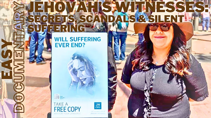 Jehovah’s Witnesses: Secrets, Scandals & Silent Suffering - Full Documentary