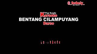 DARSO - BENTANG CILAMPUYANG Tanpa Vocal Karaoke