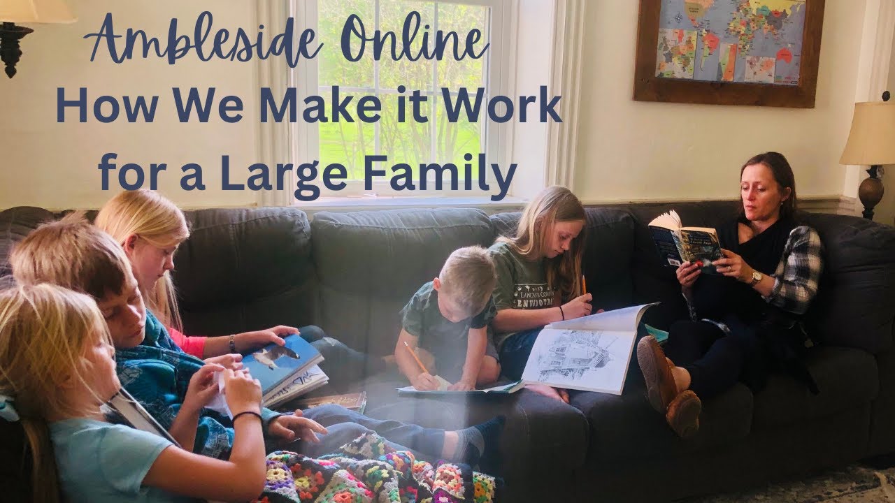 Ambleside Online Homeschool Curriculum How We Make It Work In Our Ambleside online homeschool curriculum how we make it work in our