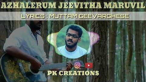 Malayalam christian whatsapp status video | Azhalerum jeevitha maruvil | Don mathew | pk creations |