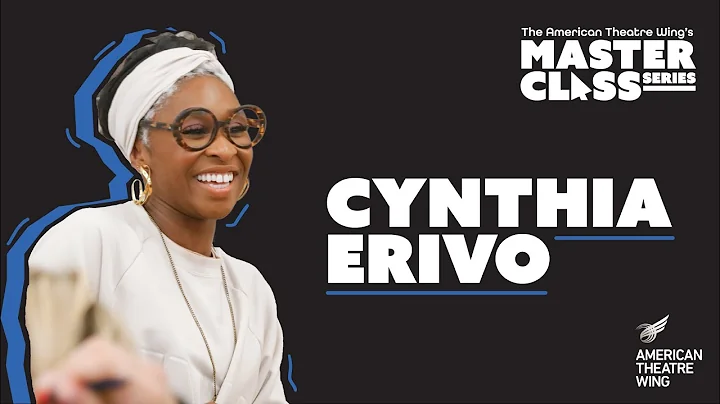Cynthia Erivo | American Theatre Wing's Master Cla...
