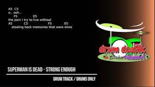 Download lagu Superman Is Dead - Strong Enough (drums only) [chord gitar & lirik]