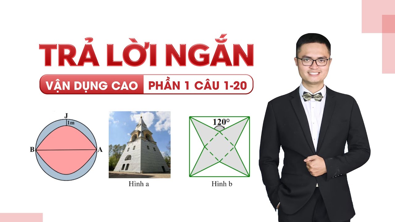 50 câu Trắc Nghiệm Trả Lời Ngắn - Câu 1-20