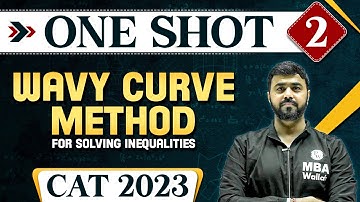 One Shot Series | Episode 2 | Wavy Curve Method for solving Inequalities | CAT 2023 & OMETs 2023