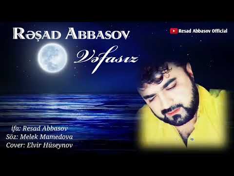 Resad Abbasov - Vefasiz 2021 (YeniŞeir)