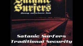 Watch Satanic Surfers Traditional Security video
