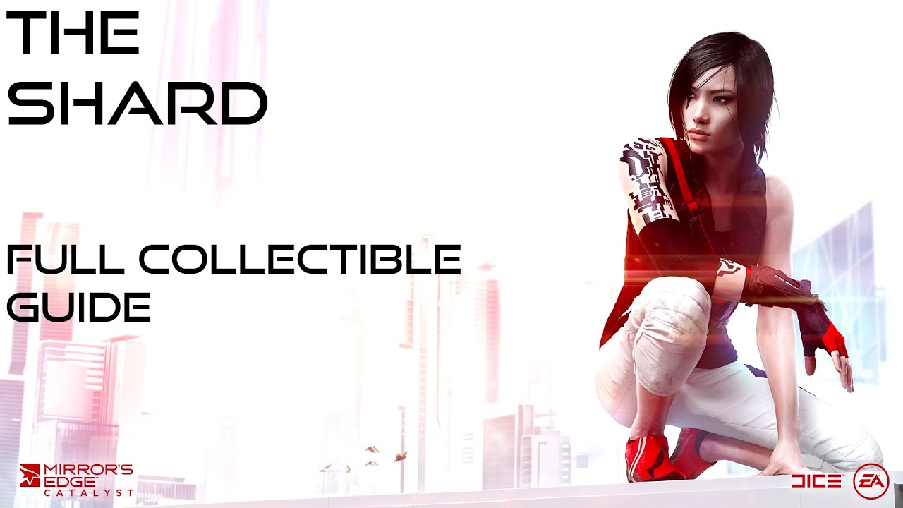 Mirror's Edge Catalyst - The Shard - Collectibles (Documents