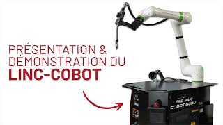 Demos 4 - Innovation Et Soudage, Avec Le Linc-Cobot De Lincoln Electric