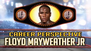 Floyd Mayweather Jr - Career Perspective