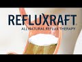 RefluxRaft Treatment for GERD and LPR: All Natural Reflux Alginate Therapy - Short Version