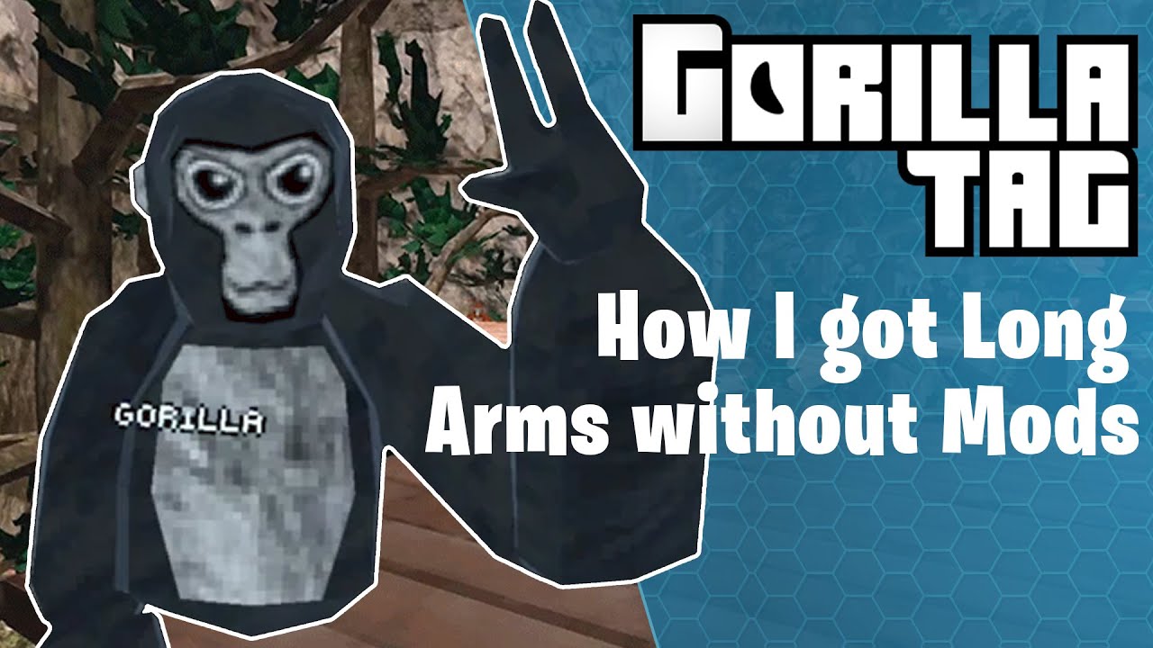 Long Arms [Gorilla Tag] [Mods]