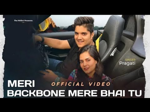 Meri Backbone Mere Bhai Tu Official Video  Meri Backbone Mere Bhai Tu Pragati  New Hr Songs 2023