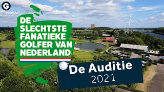 De Slechtste Fanatieke Golfer Van Nederland De Audities