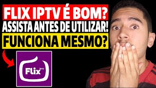 Flix Iptv - Flix Iptv Como Colocar Lista? Flix Iptv Samsung? Flix Iptv Grátis? Flix Iptv Ativação?