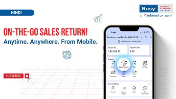Do Sales Return Easily with BUSY Mobile App – Anytime, Anywhere! | Hindi