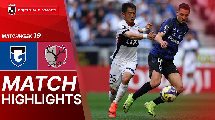 Gamba Osaka vs. Kashima Antlers - Game Highlights | 2025 J1 LEAGUE HIGHLIGHTS | MW 19
