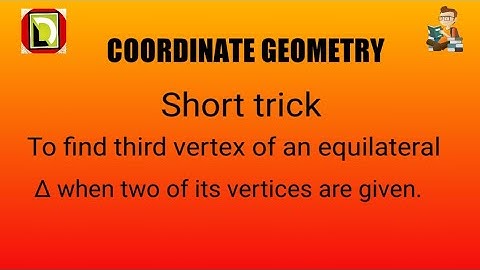 Short trick to find third vertex of an equilateral triangle when it