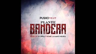Pusho "The MVP" | Plante Bandera
