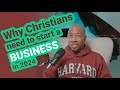 Why more christians need to start and own a business in 2024