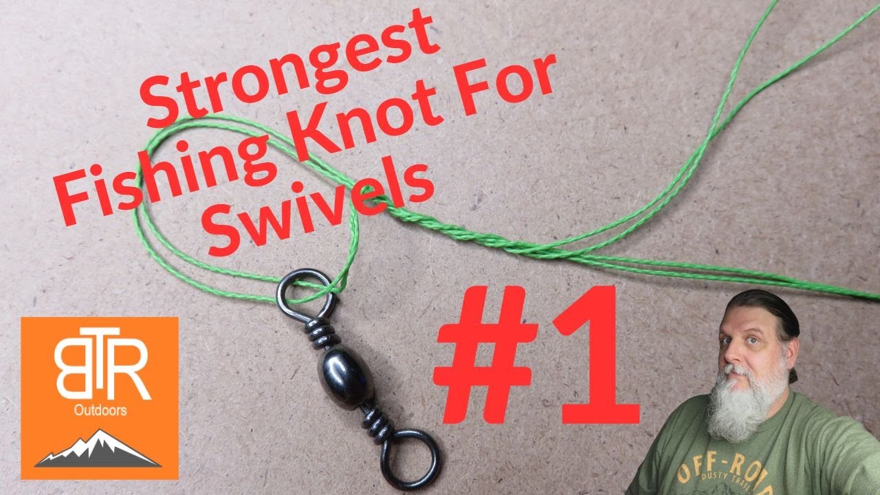 The Strongest Fishing Knot For Swivels 