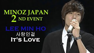 Lee Min Ho - It's Love / MINOZ JAPAN 2nd Event