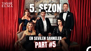 5. Sezon En Sevilen Sahneler Part 5 - Yasak Elma