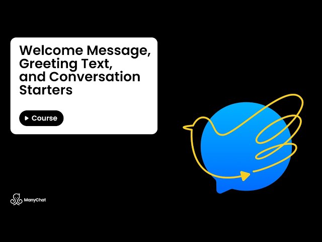 Welcome Message, Greeting Text, and Conversation Starters class=