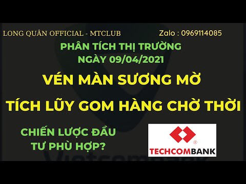 Chứng khoán hôm nay/Nhận định ngày 09/04/2021: Vén màn sương mờ - Tích lũy gom hàng chờ thời