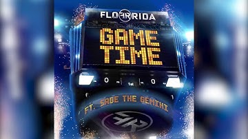 Flo Rida   Game Time ft  Sage The Gemini