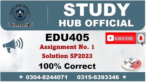 EDU405 Assignment 1 Solution Spring 2023, EDU405 Assignment 1 solution 2023, EDU405 assig 1 solution