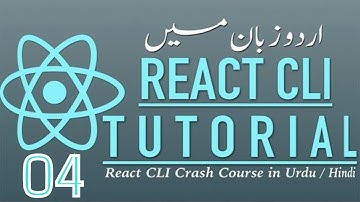 Part 04 React Cli Crash Course in Urdu 2018: React CLI State Management with ES6 Components